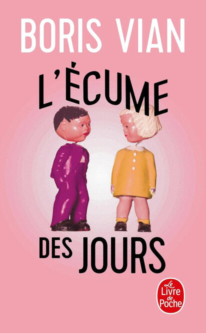 Boris Vian | L'Écume des jours Boris Vian | L'Écume des jours